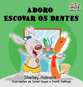 portada I Love to Brush My Teeth: Portuguese language children's book (Portuguese Bedtime Collection)