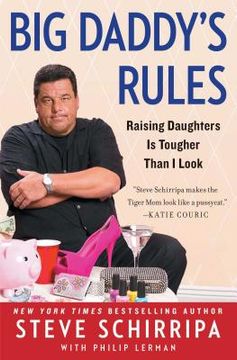 portada Big Daddy'S Rules: Raising Daughters is Tougher Than i Look (en Inglés)