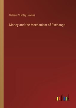 portada Money and the Mechanism of Exchange