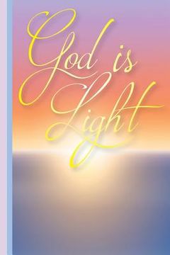 portada God Is Light: Christian Mom Gift, Bible Verse Notes, Prayer Notes, Christian Notes, Pastors Wife (en Inglés)