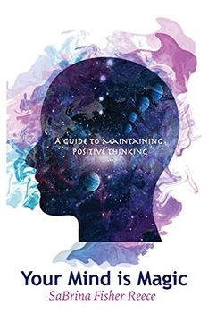 portada Your Mind is Magic: A Guide to Maintaining Positive Thinking (en Inglés)