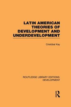 portada latin american theories of development and underdevelopment (en Inglés)