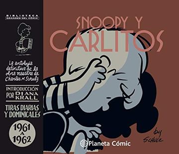 portada Snoopy y Carlitos: La Antología Definitiva de la Obra Maestra de Charles m. Schulz, 1961 a 1962