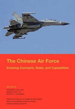 portada the chinese air force: evolving concepts, roles, and capabilities (en Inglés)