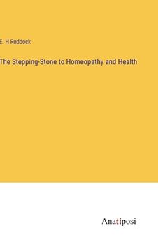 portada The Stepping-Stone to Homeopathy and Health