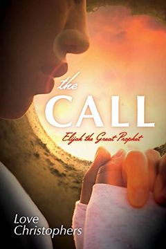 portada The Call: Elijah the Great Prophet (1) 