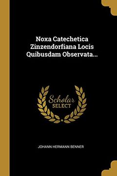 portada Noxa Catechetica Zinzendorfiana Locis Quibusdam Observata. (in Latin)