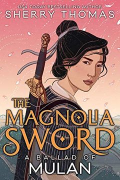 portada The Magnolia Sword: A Ballad of Mulan (in English)