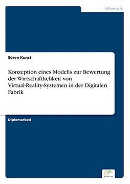 portada Konzeption eines Modells zur Bewertung der Wirtschaftlichkeit von Virtual-Reality-Systemen in der Digitalen Fabrik (German Edition)