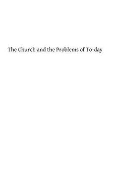 portada The Church and the Problems of To-day (en Inglés)