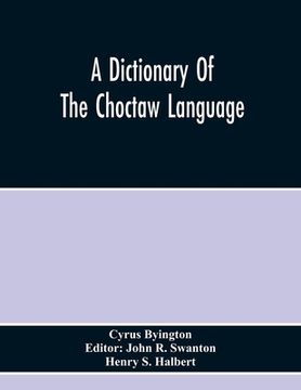 portada A Dictionary Of The Choctaw Language (en Inglés)