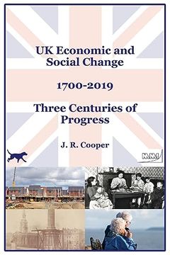 portada Uk Economic & Social Change - 1700-2019 - Three Centuries of Progress (en Inglés)