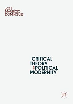 portada Critical Theory and Political Modernity (en Inglés)