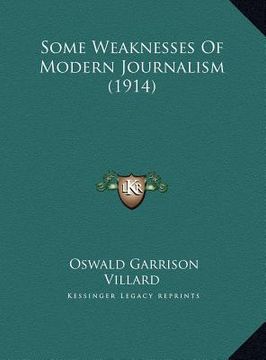 portada some weaknesses of modern journalism (1914) (en Inglés)