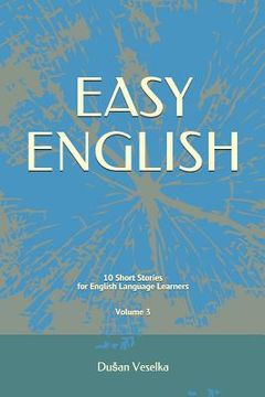 portada Easy English: 10 Short Stories for English Learners Volume 3 (en Inglés)