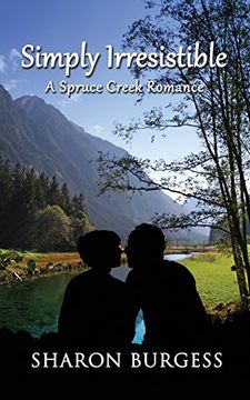 portada Simply Irresistible: A Spruce Creek Romance