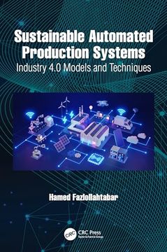 portada Sustainable Automated Production Systems: Industry 4. 0 Models and Techniques