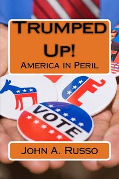 portada Trumped Up!: America in Peril (in English)