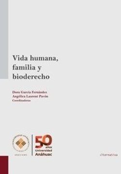 portada Vida Humana, Familia y Bioderecho (Alternativa -MEXICO-)