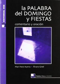 portada La Palabra Del Domingo Y Fiestas - Ciclo B - 1ª Edición (Palabra viva)
