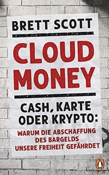 portada Cloudmoney: Cash, Karte Oder Krypto: Warum die Abschaffung des Bargelds Unsere Freiheit Gefährdet (in German)