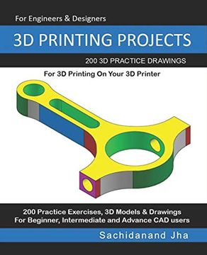 portada 3d Printing Projects: 200 3d Practice Drawings for 3d Printing on Your 3d Printer 