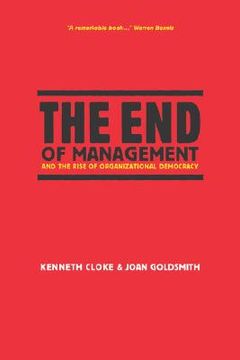 portada the end of management and the rise of organizational democracy