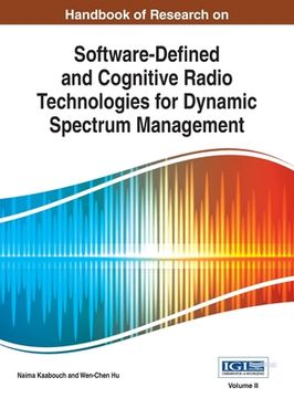 portada Handbook of Research on Software-Defined and Cognitive Radio Technologies for Dynamic Spectrum Management, Vol 2 (en Inglés)