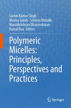 portada Polymeric Micelles: Principles, Perspectives and Practices (en Inglés)