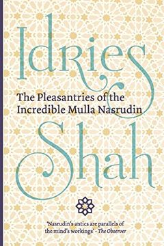portada The Pleasantries of the Incredible Mulla Nasrudin (in English)