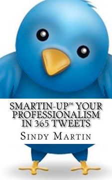 portada smartin-up your professionalism in 365 tweets (en Inglés)