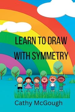 portada Learn To Draw With Symmetry (en Inglés)