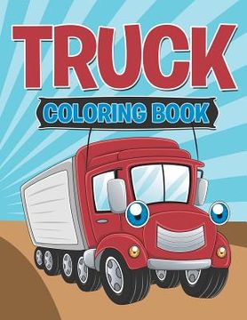 portada Truck Coloring Book (en Inglés)