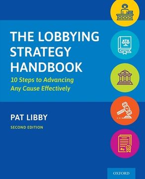 portada The Lobbying Strategy Handbook: 10 Steps to Advancing any Cause Effectively (en Inglés)