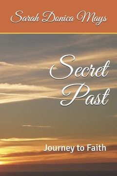 portada Secret Past: Journey to Faith (en Inglés)
