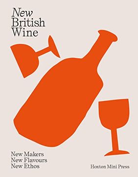 portada New British Wine: New Makers, New Flavours, New Ethos