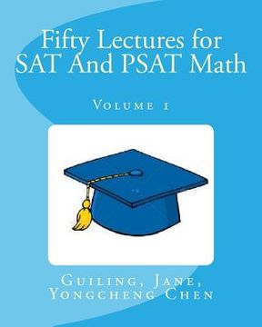 portada Fifty Lectures for SAT And PSAT Math Volume 1 (en Inglés)
