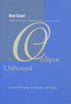 portada Oedipus Unbound: Selected Writings on Rivalry and Desire (en Inglés)