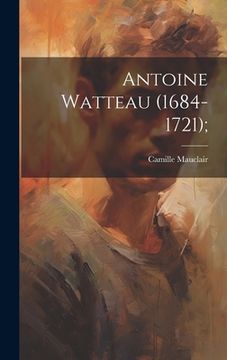 portada Antoine Watteau (1684-1721); (en Inglés)