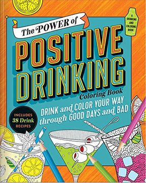portada The Power of Positive Drinking Coloring and Cocktail Book (en Inglés)