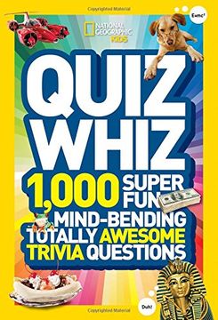 portada Quiz Whiz: 1,000 Super Fun, Mind-Bending, Totally Awesome Trivia Questions (in English)