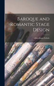 portada Baroque and Romantic Stage Design (en Inglés)