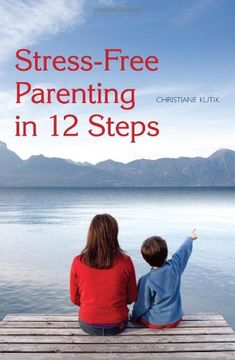 portada Stress-Free Parenting in 12 Steps (en Inglés)