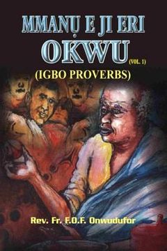portada Mmanu E Ji Eri Okwu: (igbo Proverbs) (en Igbo)
