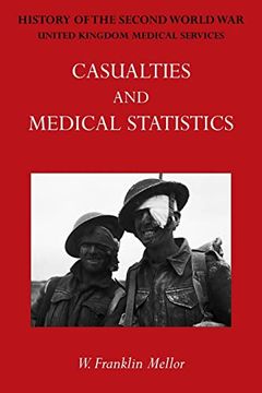 portada Official History of the Second World War - Medical Services: Casualties and Medical Statistics (en Inglés)