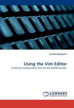 portada Using the Vim Editor: Creating Configuration Files for the MUFIN System