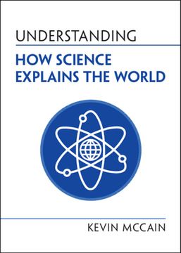 portada Understanding How Science Explains the World (en Inglés)