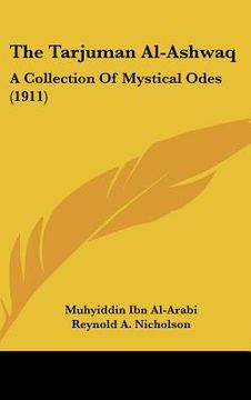 portada the tarjuman al-ashwaq: a collection of mystical odes (1911) (en Inglés)