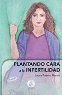portada Plantando Cara a la Infertilidad (in Spanish)