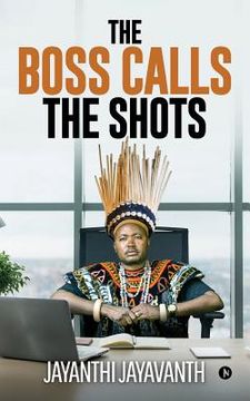 portada The Boss Calls the Shots (en Inglés)